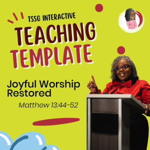 TSSG Interactive Teaching Template - Joyful Worship Restored - July 2, 2023