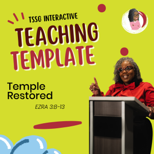 TSSG Interactive Teaching Template - Temple Restored- July 9, 2023