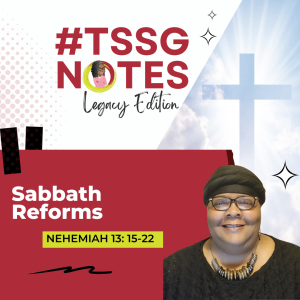 #TSSGNotes –  📚💙🙌🏾  Sabbath Reforms – August 27, 2023