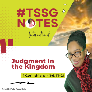 #TSSGNotes –  📚💙🙌🏾  Judgment In The Kingdom – August 20, 2023