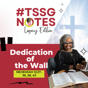 #TSSGNotes –  📚💙🙌🏾  Dedication of the Wall – August 20, 2023