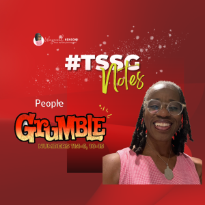 #TSSGNotes –  📚😡 People Grumble – September 24, 2023