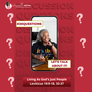 #20Questions – 2️⃣0️⃣📚💙 Living As God's Just People – September 17, 2023