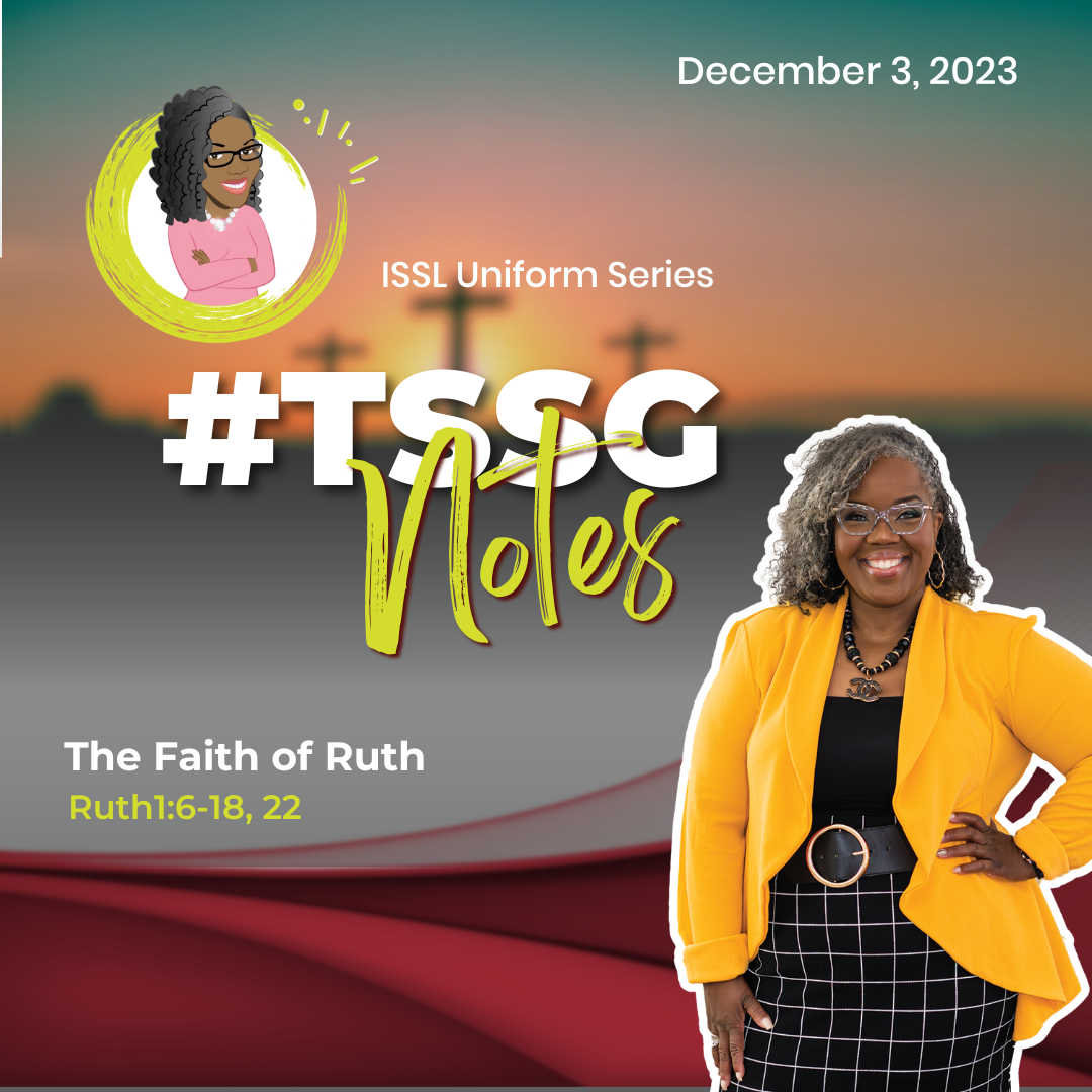 #TSSGNotes β ππ©π½πΎThe Faith of Ruth - December 3, 2023