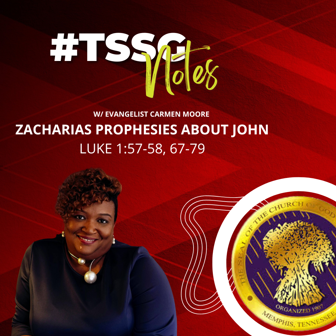 #TSSGNotes – 📚💙👨🏽 Zacharias Prophesies about John- December 17, 2023