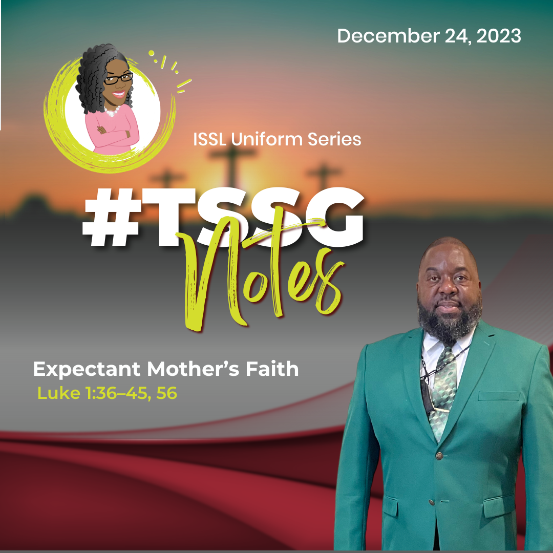 #TSSGNotes β ππ€°π½πππ½ Expectant Mother's Faith - December 24, 2023