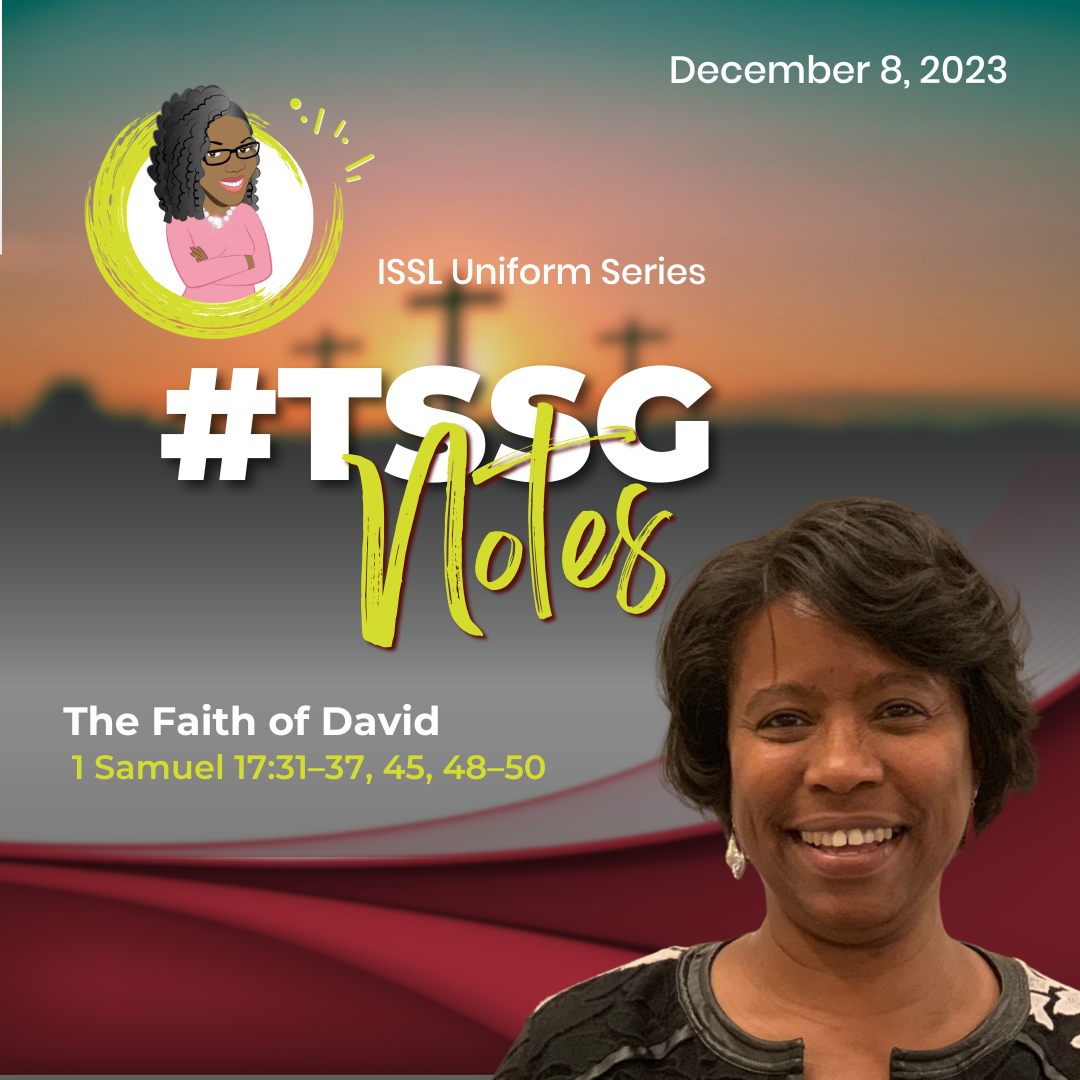 #TSSGNotes β πππΎπ¦π» The Faith of David - December 10, 2023