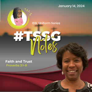 #TSSGNotes β ππππ½ Faith and Trust - January 14, 2024
