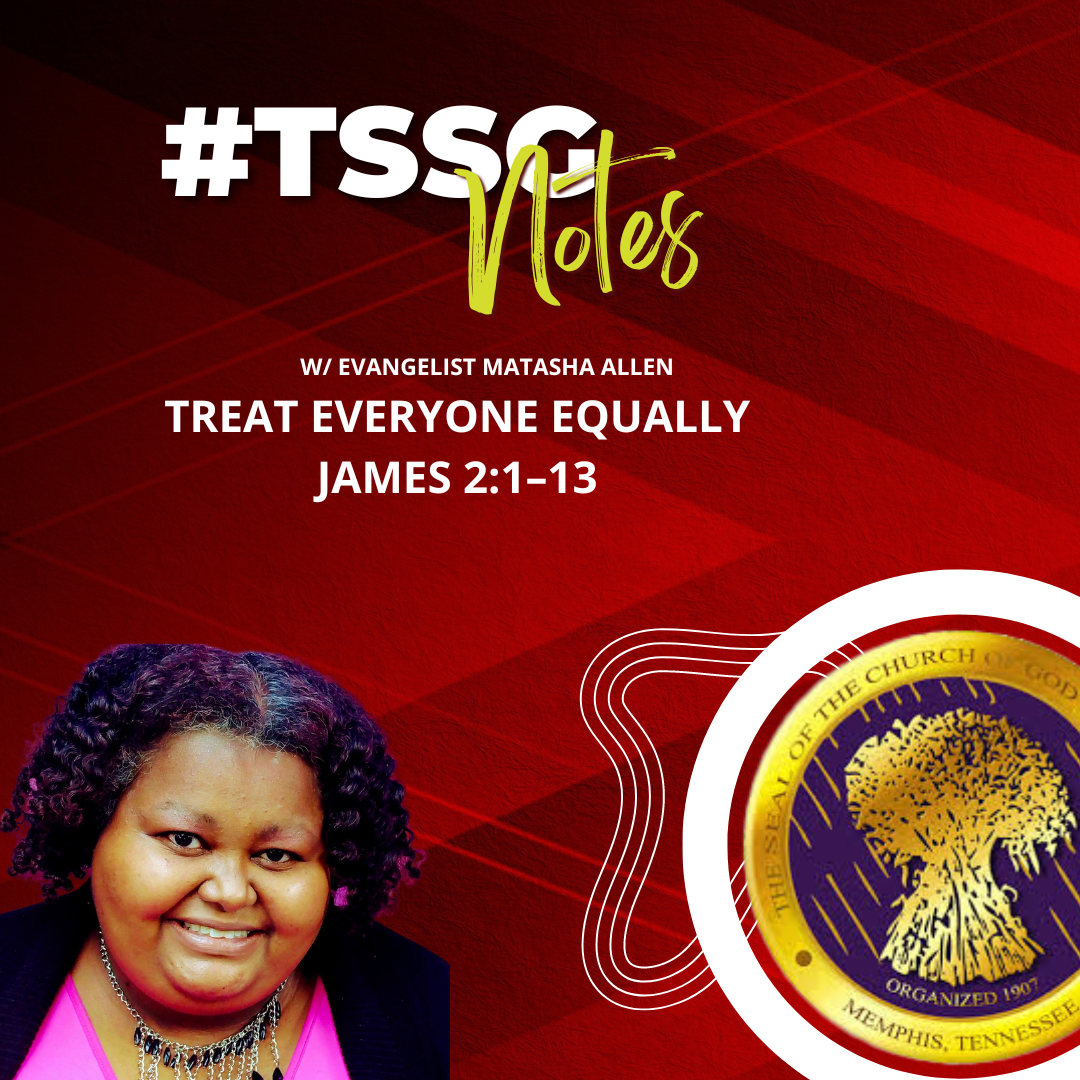 #TSSGNotes – 📚💙🙌🏽 TREAT EVERYONE EQUALLY - February 11, 2024