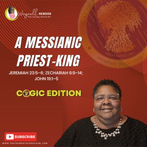 #TSSGNotes –  📚🙌🏽❤️ A MESSIANIC PRIEST-KING - March 24, 2024