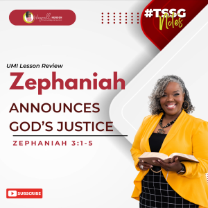 #TSSGNotes β πππ½β€οΈ Zephaniah Announces Godβs Justice - March 10, 2024