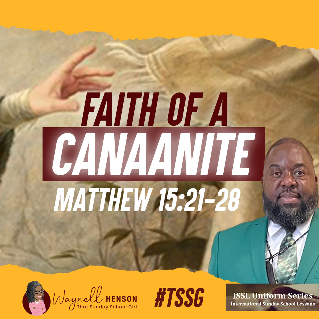 #TSSGNotes β πππ½β€οΈ Faith of a Canaanite - April 28, 2024