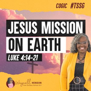 #TSSGNotes – 📚🙌🏽❤️ Jesus’ Mission On Earth - May 19, 2024