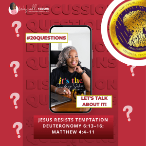 #20Questions – 2️⃣0️⃣📚💙 Jesus Resists Temptation - May 12, 2024