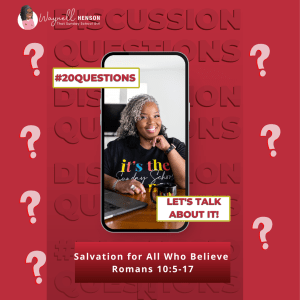 #20Questions – 2️⃣0️⃣📚💙 Salvation for All Who Believe - May 12, 2024