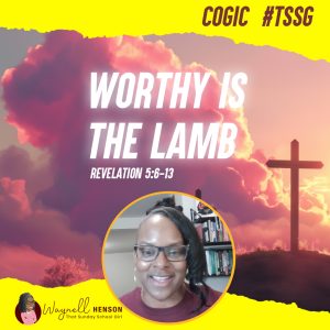 #TSSGNotes –  📚🙌🏽🐑 Worthy is the Lamb - May 5, 2024