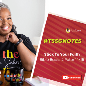 #TSSGNotes – 📚🙌🏽❤️ Stick To Your Faith - November 24, 2019