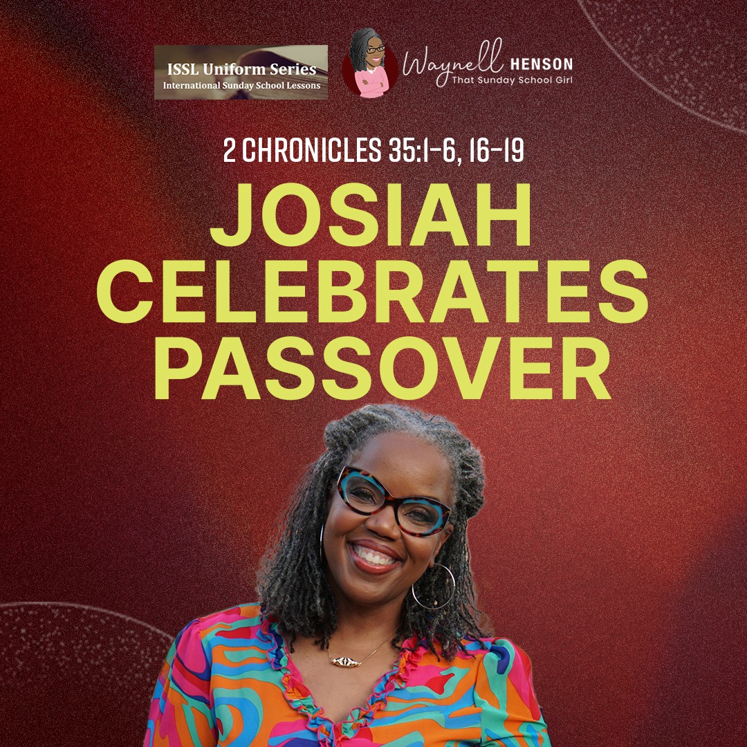 #TSSGNotes – 📚🙌🏽❤️ Josiah Celebrates Passover - September 22, 2024