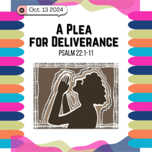 #KidPack - 📚🙌🏽💙 Plea for Deliverance – October 13, 2024