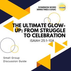 **SMALL GROUP DISCUSSION GUIDE**  📚🙌🏽❤️ The Ultimate Glow [Inspired by Praise for Deliverance]-Up - October 20, 2024