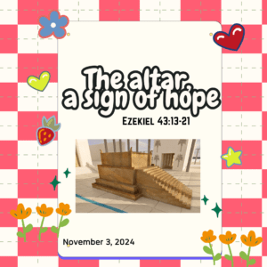 #KidPack - 📚🙌🏽💙 The Altar, A Sign of Hope – November 3, 2024