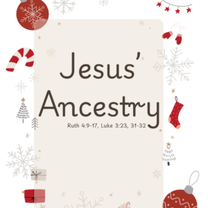 #KidPack - 📚🙌🏽💙 Jesus’ Ancestry – December 1, 2024