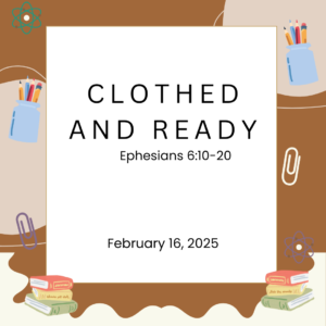 #KidPack – 📚🙌🏽💙 Clothed and Ready – February 16, 2025