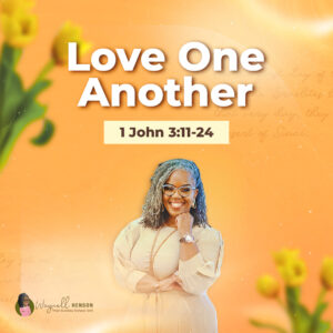#TSSGNotes – 📚🙌🏽❤️ Love One Another - March 30, 2025