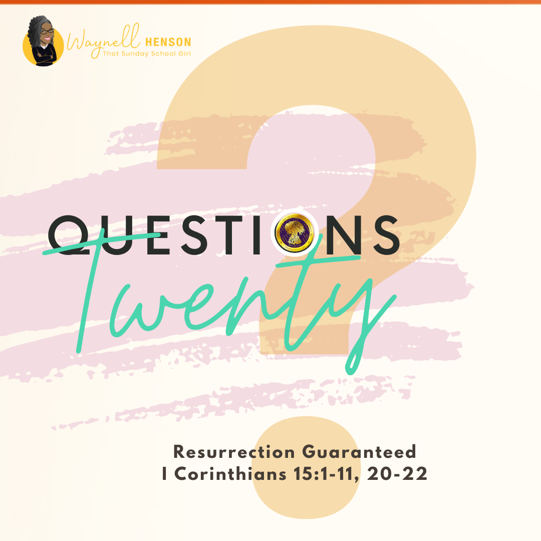 #20Questions – 2️⃣0️⃣📚💙 Resurrection Guaranteed -April 20, 2025