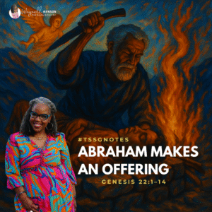 #TSSGNotes β πππ½β€οΈ Abraham Makes an Offering β June 15, 2025