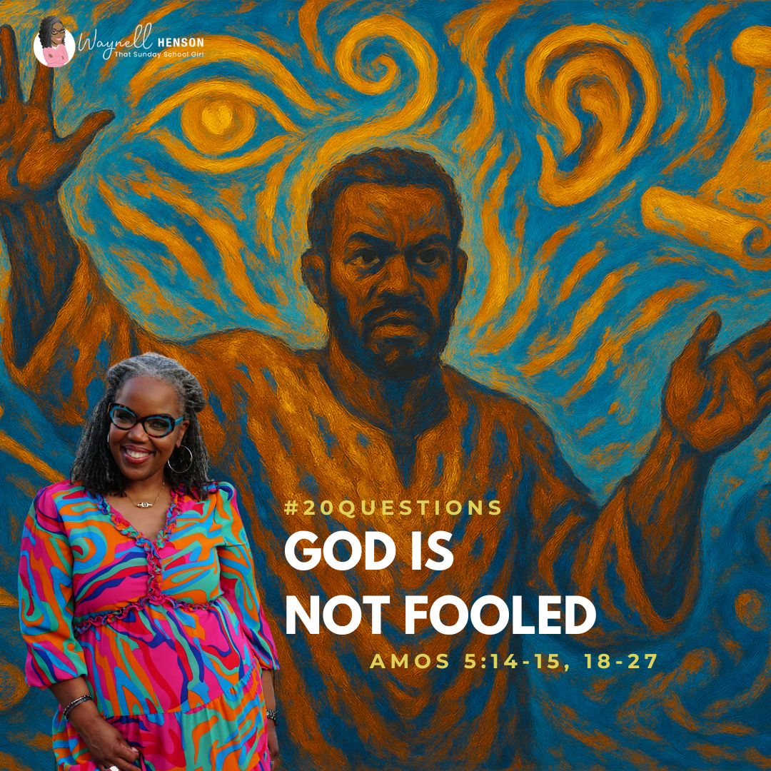 #20Questions – 2️⃣0️⃣📚💙 God is Not Fooled – June 15, 2025