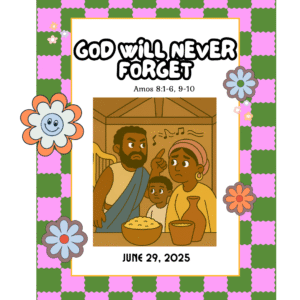 #KidPack – 📚🙌🏽💙 God Will Never Forget - June 29, 2025