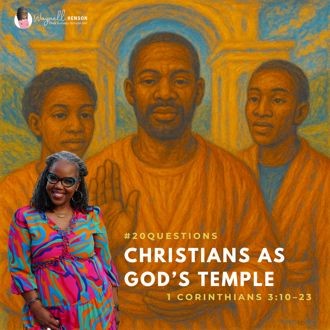 #20Questions – 2️⃣0️⃣📚💙 Christians as God’s Temple – August 3, 2025