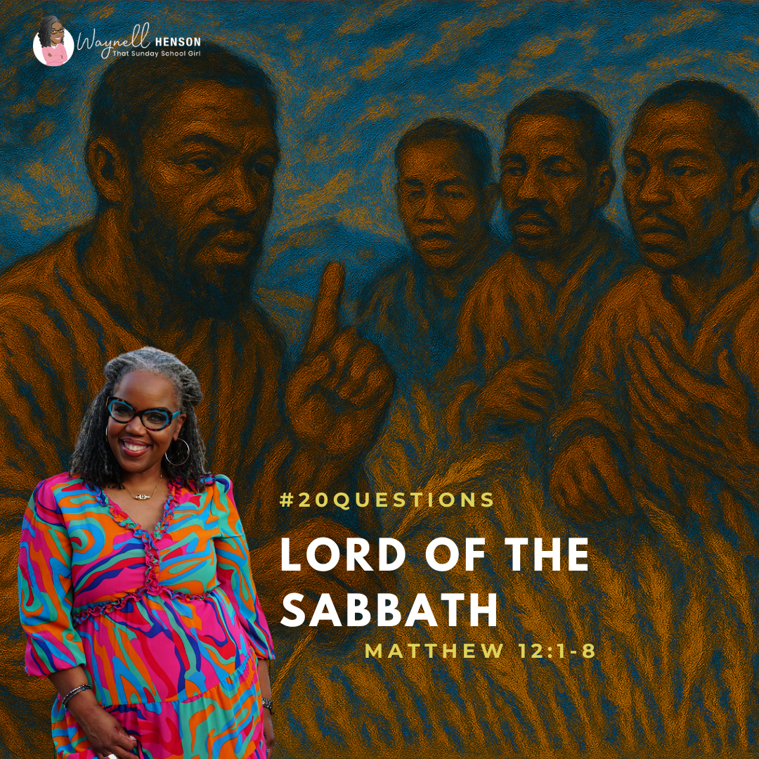 #20Questions – 2️⃣0️⃣📚💙 Lord of the Sabbath – July 13, 2025