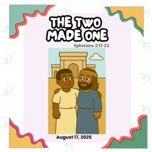 #KidPack – 📚🙌🏽💙 The Two Made One – August 17, 2025