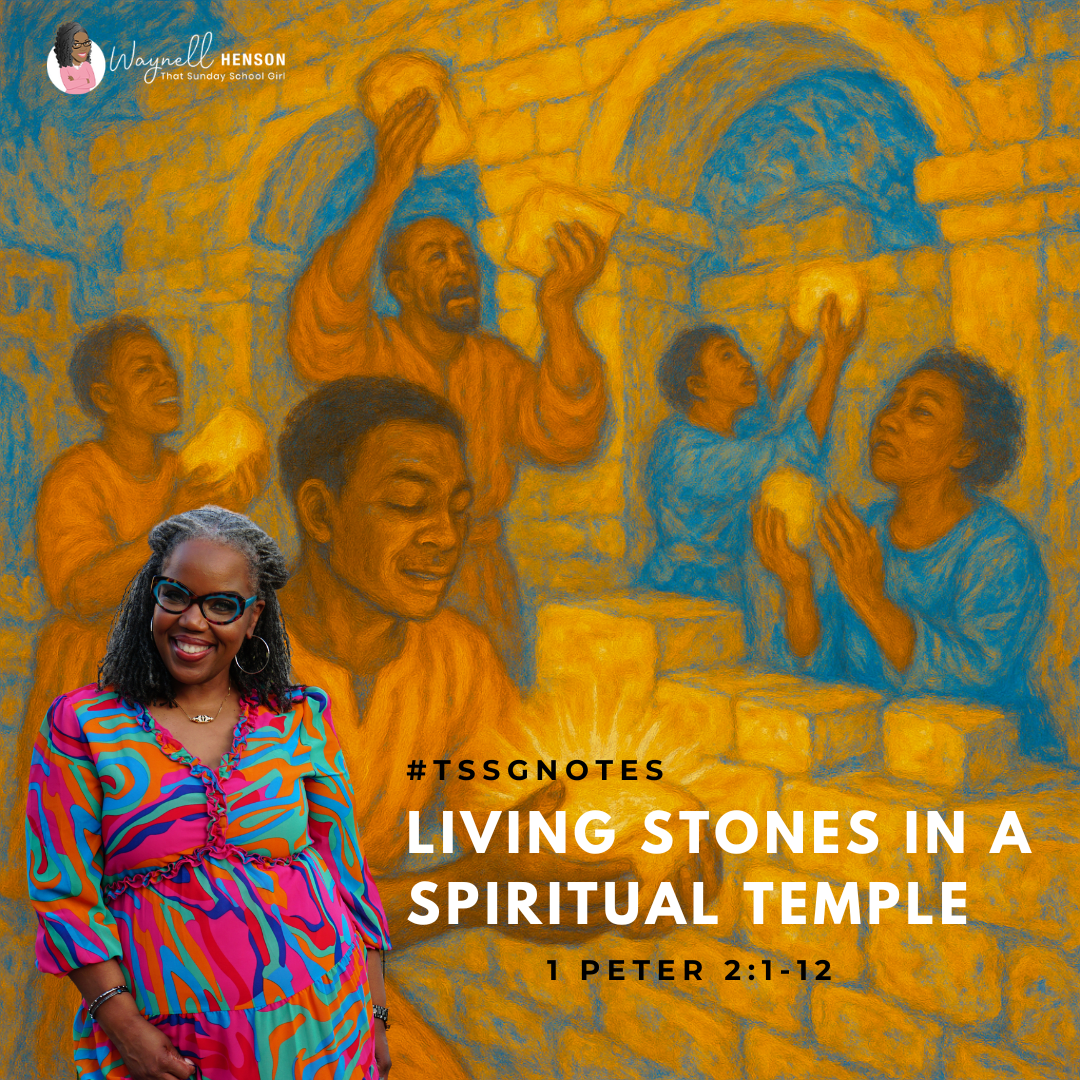#TSSGNotes – 📚💙🙌🏽 Living Stones in a Spiritual Temple – August 31, 2025
