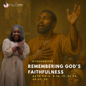 #TSSGNotes COGIC β ππππ½ Remembering Godβs Faithfulness β September 28, 2025