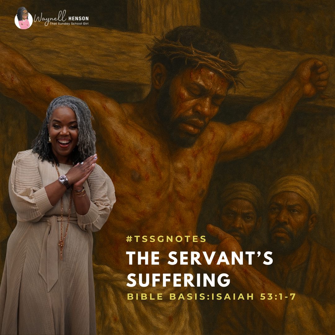 #TSSGNotes – 📚💙🙌🏽 The Servant’s Suffering – September 28, 2025
