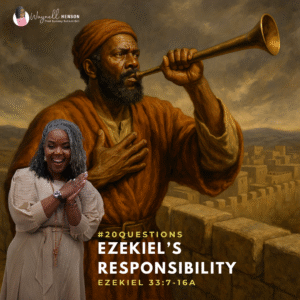 #20Questions – 2️⃣0️⃣📚💙 Ezekiel’s Responsibility – November 23, 2025