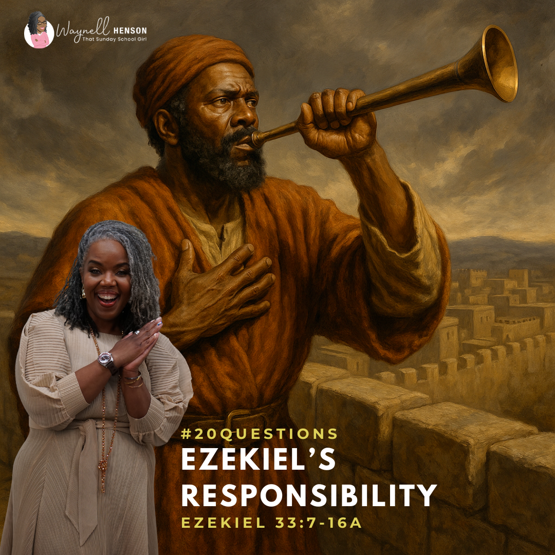 #20Questions – 2️⃣0️⃣📚💙 Ezekiel’s Responsibility – November 23, 2025