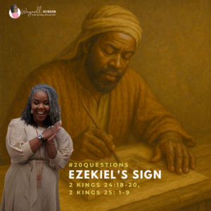 #20Questions – 2️⃣0️⃣📚💙 Ezekiel’s Sign – November 16, 2025