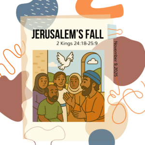 #KidPack – 📚🙌🏽💙 Jerusalem’s Fall – November 9, 2025