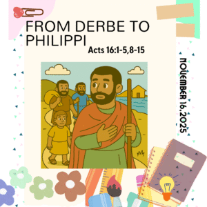 #KidPack – 📚🙌🏽💙 From Derbe to Philippi – November 16, 2025