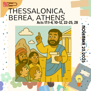 #KidPack – 📚🙌🏽💙 Thessalonica, Berea, and Athens – November 23, 2025
