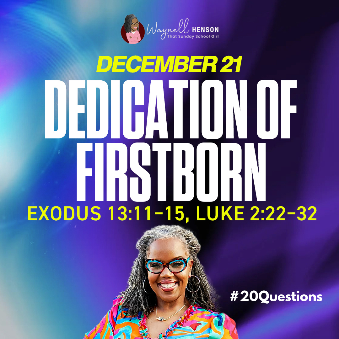 #20Questions – 2️⃣0️⃣📚💙 Dedication of the First Born – December 21, 2025