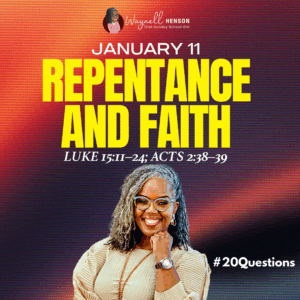 #20Questions – 2️⃣0️⃣📚💙 Repentance and Faith - January 11, 2026