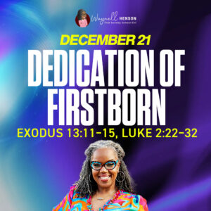 #TSSGNotes β ππππ½ Dedication of the First Born - December 21, 2025