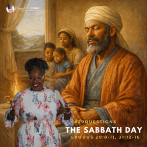 #20Questions – 2️⃣0️⃣📚💙 The Sabbath Day – December 7, 2025