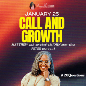 #20Questions – 2️⃣0️⃣📚💙 Call and Growth – January 25, 2026
