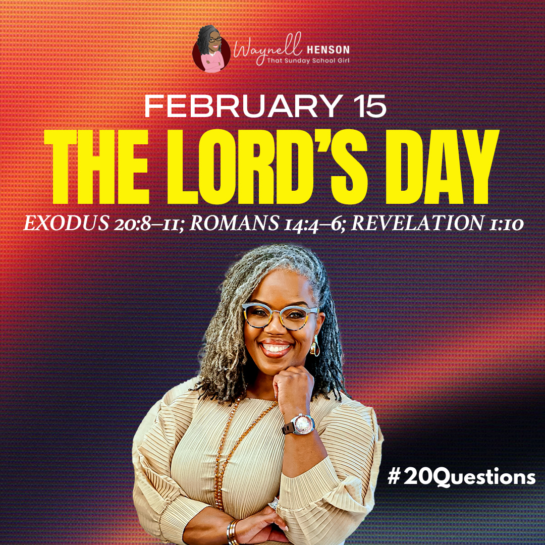 #20Questions – 2️⃣0️⃣📚💙 The Lord’s Day - February 15, 2026
